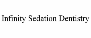 infinity sedation dentistry