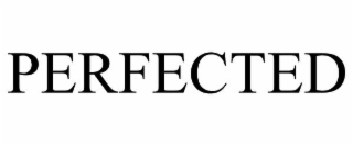 perfected