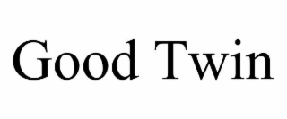good twin