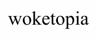 woketopia