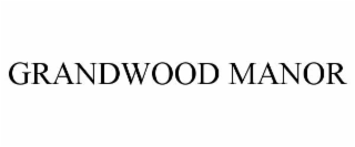 grandwood manor