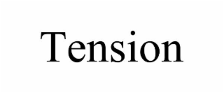 tension