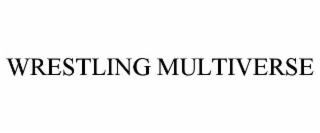 wrestling multiverse