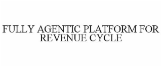 fully agentic platform for revenue cycle