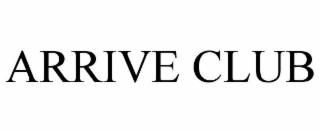 arrive club