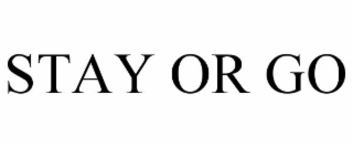 stay or go