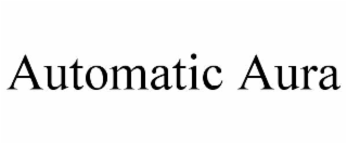 automatic aura