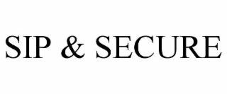 sip & secure