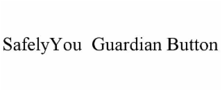 safelyyou  guardian button