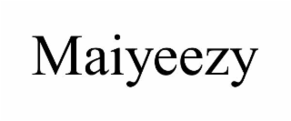 maiyeezy