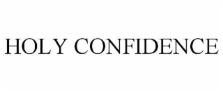 holy confidence