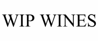 wip wines