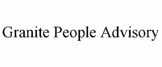 granite people advisory