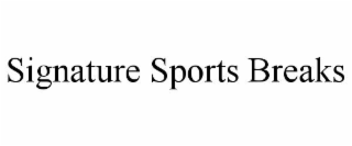 signature sports breaks