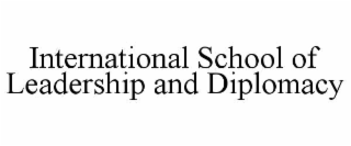international school of leadership and diplomacy