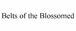 belts of the blossomed