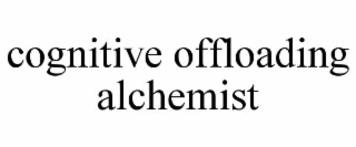 cognitive offloading alchemist