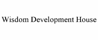 wisdom development house