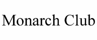 monarch club
