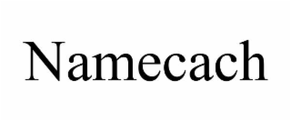namecach