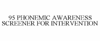 95 phonemic awareness screener for intervention