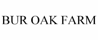 bur oak farm