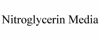 nitroglycerin media