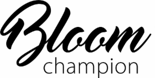 bloom champion