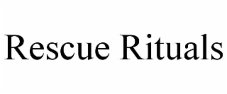 rescue rituals