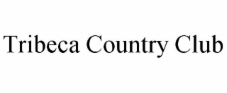 tribeca country club