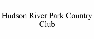 hudson river park country club