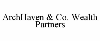 archhaven & co. wealth partners