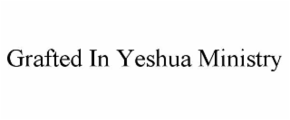 grafted in yeshua ministry