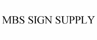 mbs sign supply