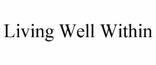 living well within