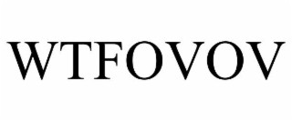 wtfovov