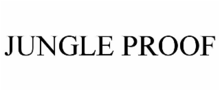 jungle proof