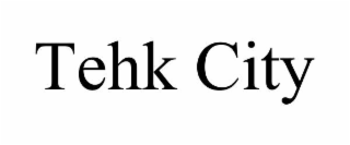 tehk city