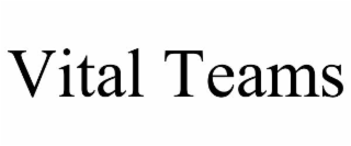 vital teams