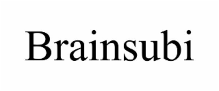 brainsubi