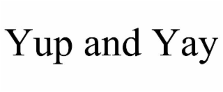 yup and yay