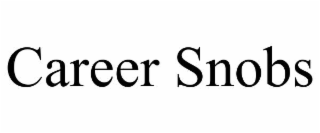 career snobs