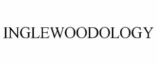 inglewoodology