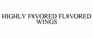 highly f8vored fl8vored wings