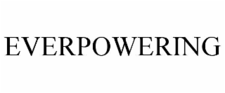 everpowering