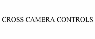 cross camera controls