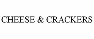 cheese & crackers