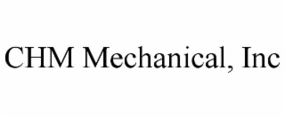 chm mechanical, inc