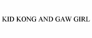 kid kong and gaw girl