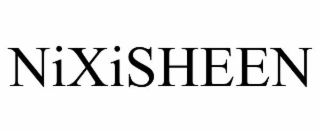 nixisheen